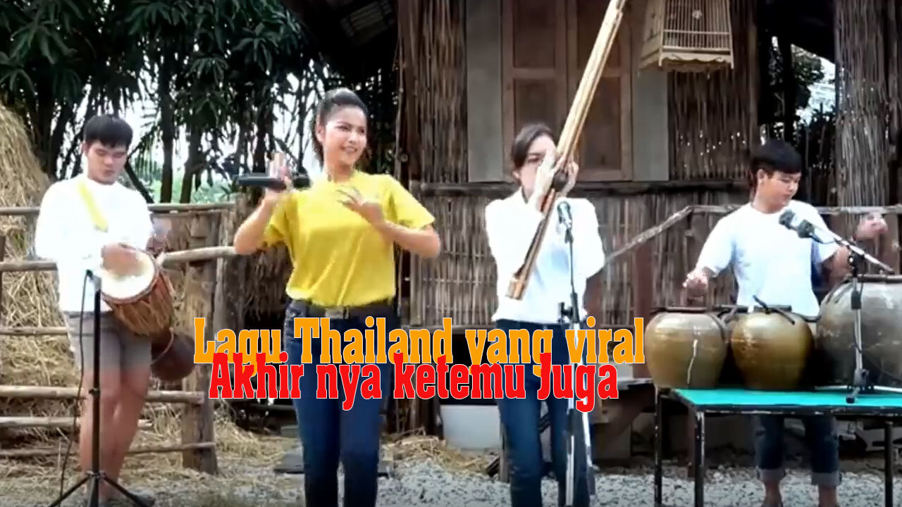 Lagu Thailand Viral. Yang di cari² warga +62