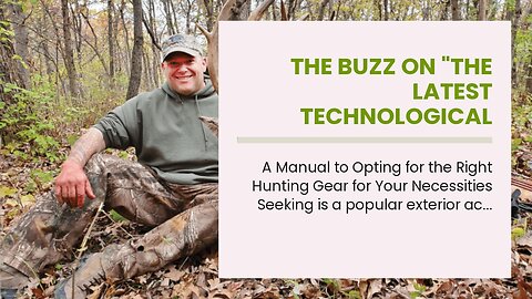 The Buzz on "The Latest Technological Advancements in Hunting Gear"