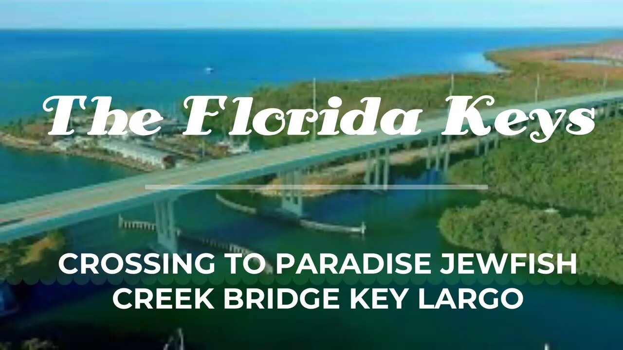 Florida Keys - Jewfish Creek Bridge & Gilbert's Resort #thefloridakeys