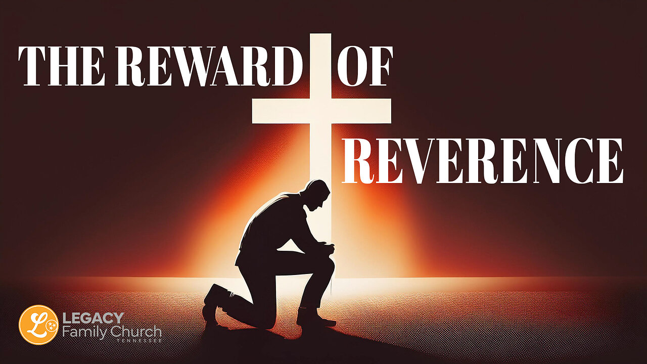 'The Reward of Reverence' – Acts 5:11 Bible Sermon | Pastor Jesse Bailey | Legacy Family Church