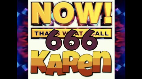 Now That's What I Call A Karen