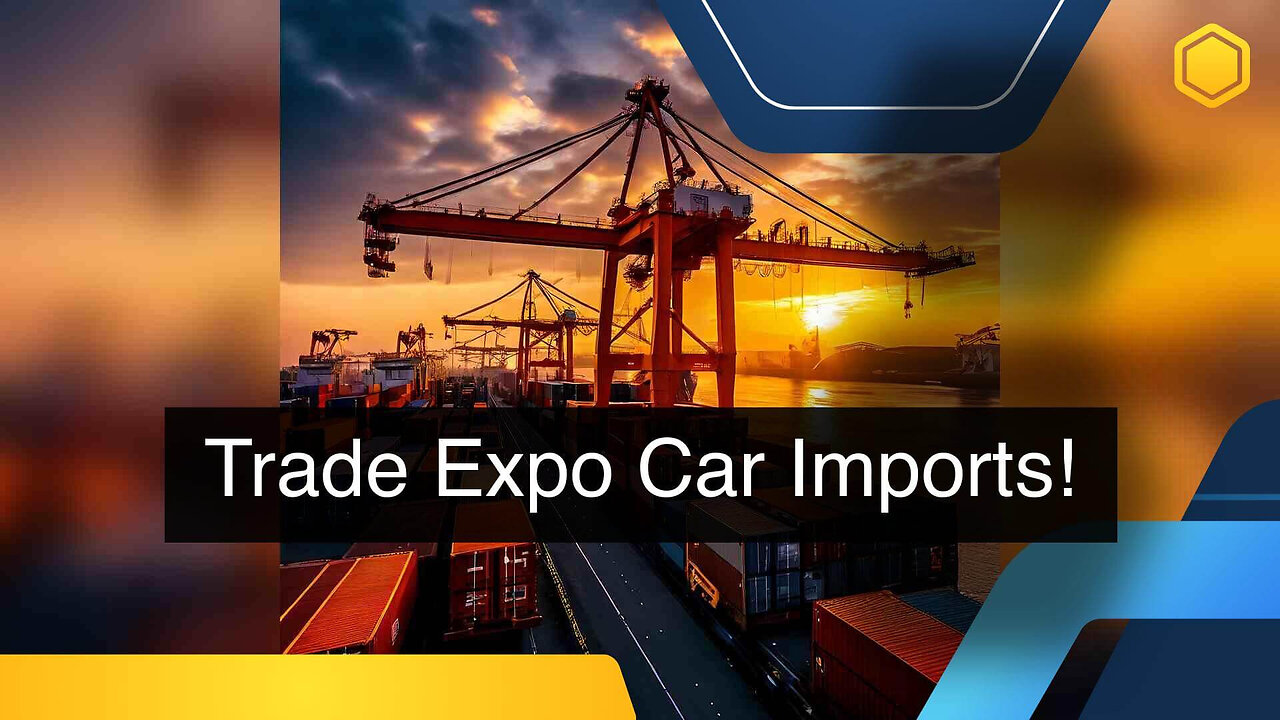 Unlocking the Secrets: Importing Cars for Trade Expos Made Easy!