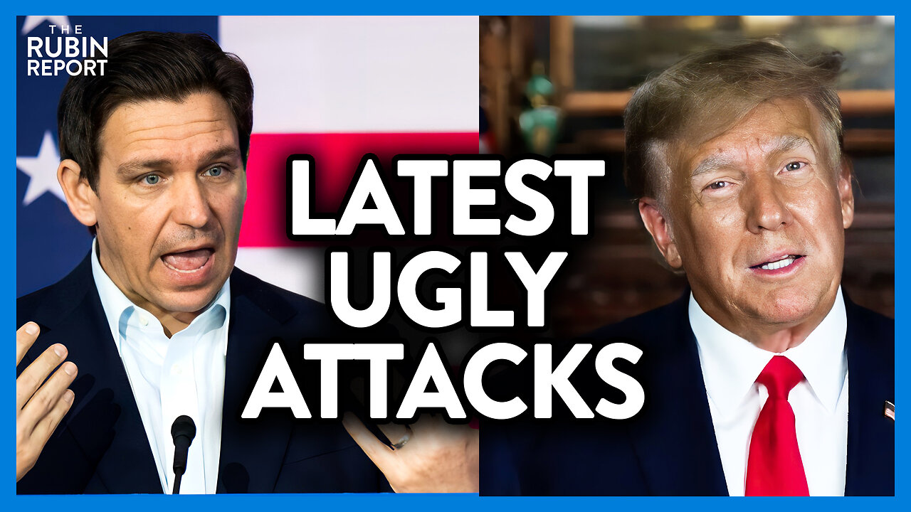 Trump Vs. DeSantis War Gets Ugly with Latest Attacks | DM CLIPS | Rubin Report