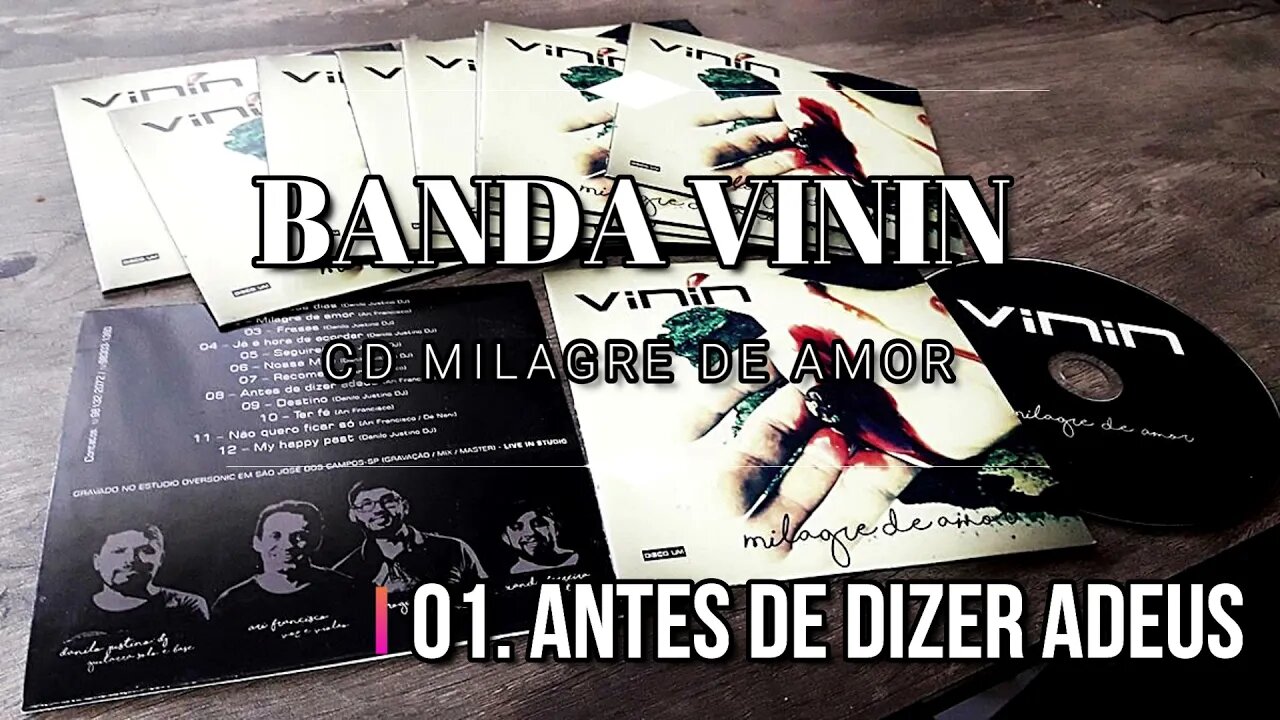 Banda Vinin (CD Milagre de Amor) 01. Antes de Dizer Adeus ヅ