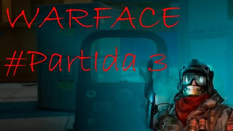 Warface - Farmando Kill de Rushador