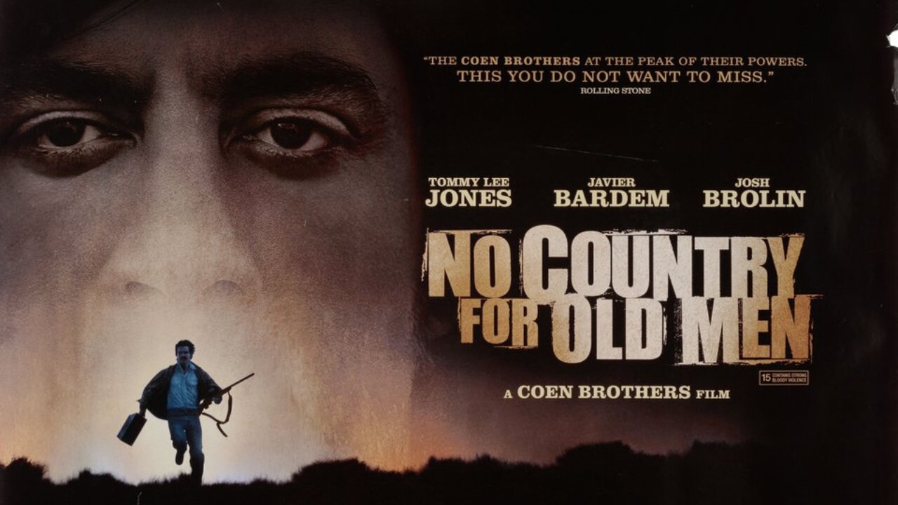 "No Country For Old Men" (2007) Directed by The Coen Brothers