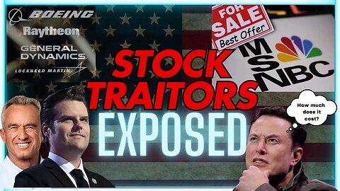 Stock Traitors, RFK Jr. Breaks it Down & MSNBC for Sale