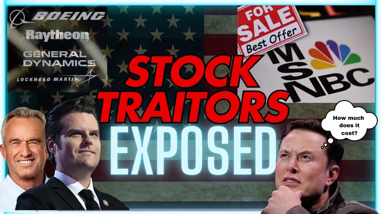 Stock Traitors, RFK Jr. Breaks it Down & MSNBC for Sale