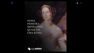 NOSSA PRIMEIRA IMPERATRIZ QUASE FOI UMA RUSSA.