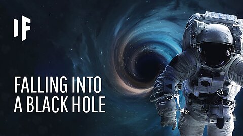 What If You Fell Into a Black Hole_