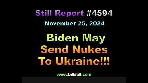 Biden May Send Nukes to Ukraine!!!, 4594**