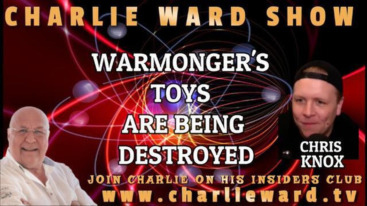 WARMONGER'S TOYS ARE BEING DESTROYED WITH CHRIS KNOX & CHARLIE WARD - TRUMP NEWS