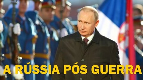 A Rússia pós Guerra