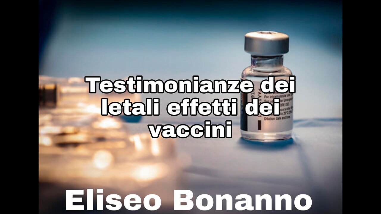 TESTIMONIANZE DEI LETALI EFFETTI DEI VACCINI.