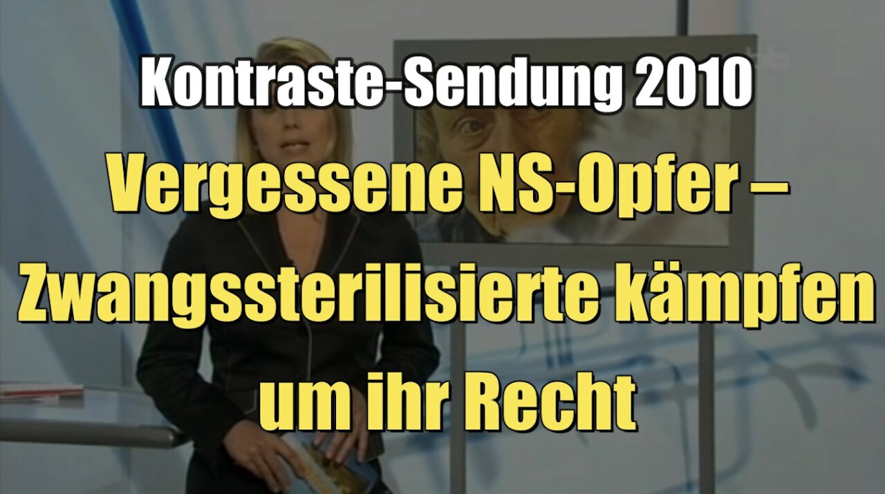 Vergessene NS-Opfer – Zwangssterilisierte kämpfen um ihr Recht (Kontraste I 27.05.2010)