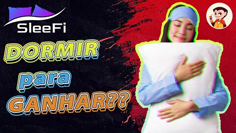 SleeFi: DORMIR para GANHAR ??