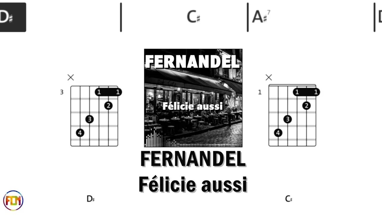 FERNANDEL Félicie aussi FCN GUITAR CHORDS & LYRICS