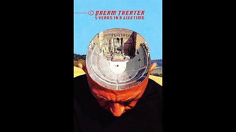 Dream Theater - 5 years in a livetime