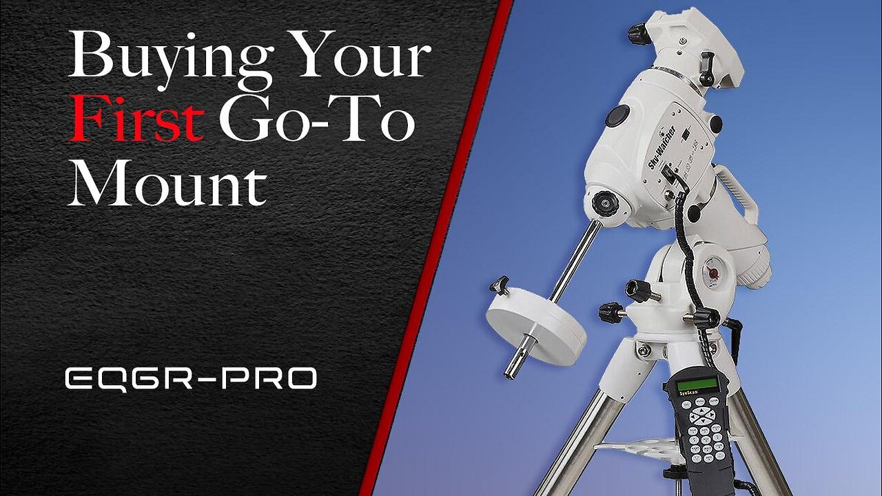 Buying your First Go-To Mount