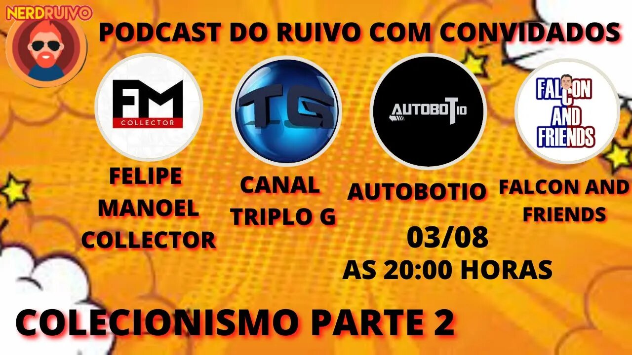 PODCAST DO RUIVO COM CONVIDADOS: COLECIONISMO PARTE 2