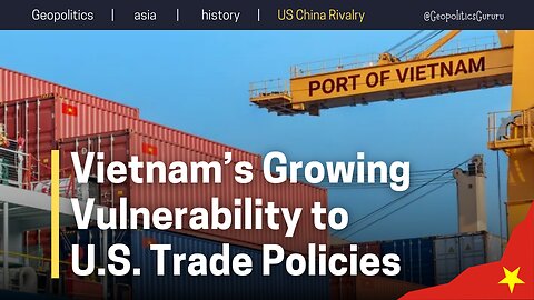 Vietnam’s Growing Vulnerability to U.S. Trade Policies: From Trade War Winner to a Target of Tariffs