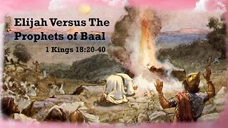 Elijah Versus the False Prophets of Baal