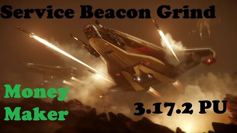 Service beacon Grind Day 3.17.2 - Star Citizen Gameplay