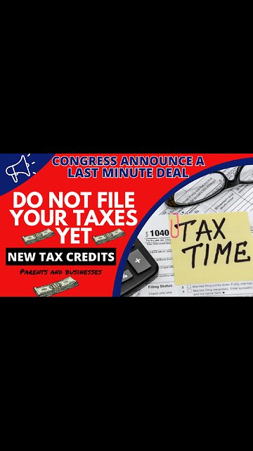 Congress Announced New Tax Credits