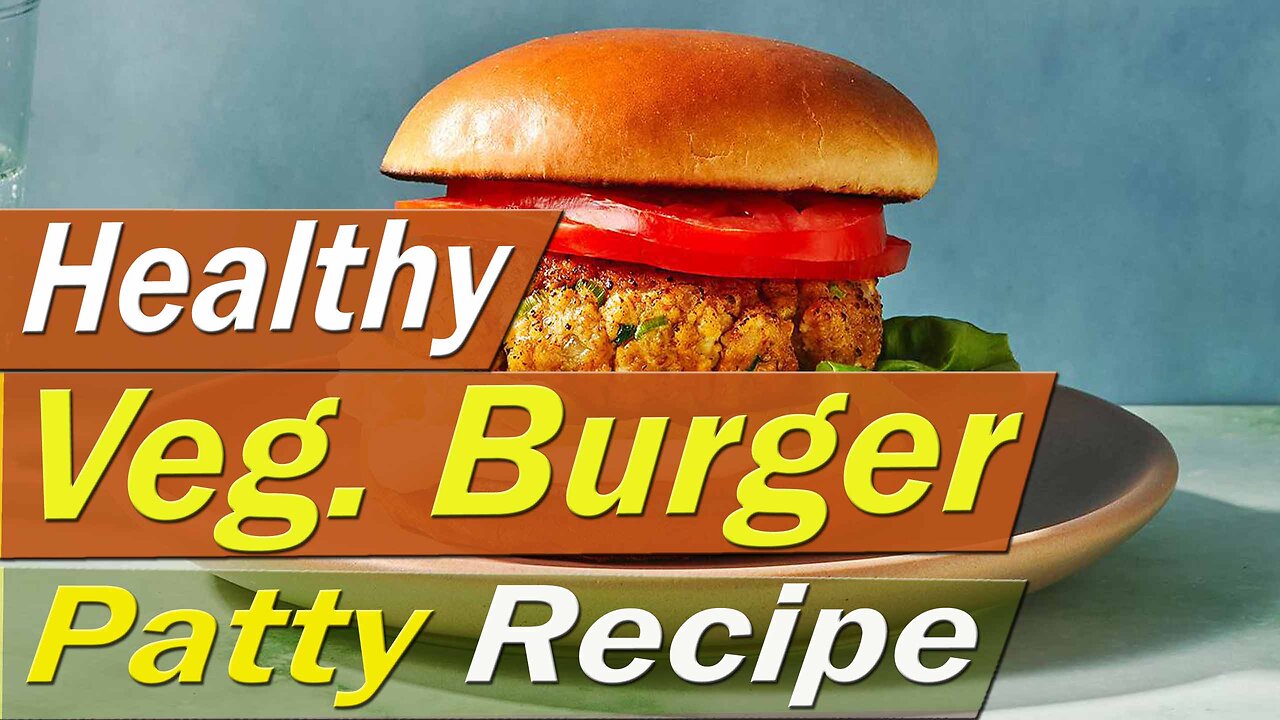 Healthy Veg. Burger Patty Recipe