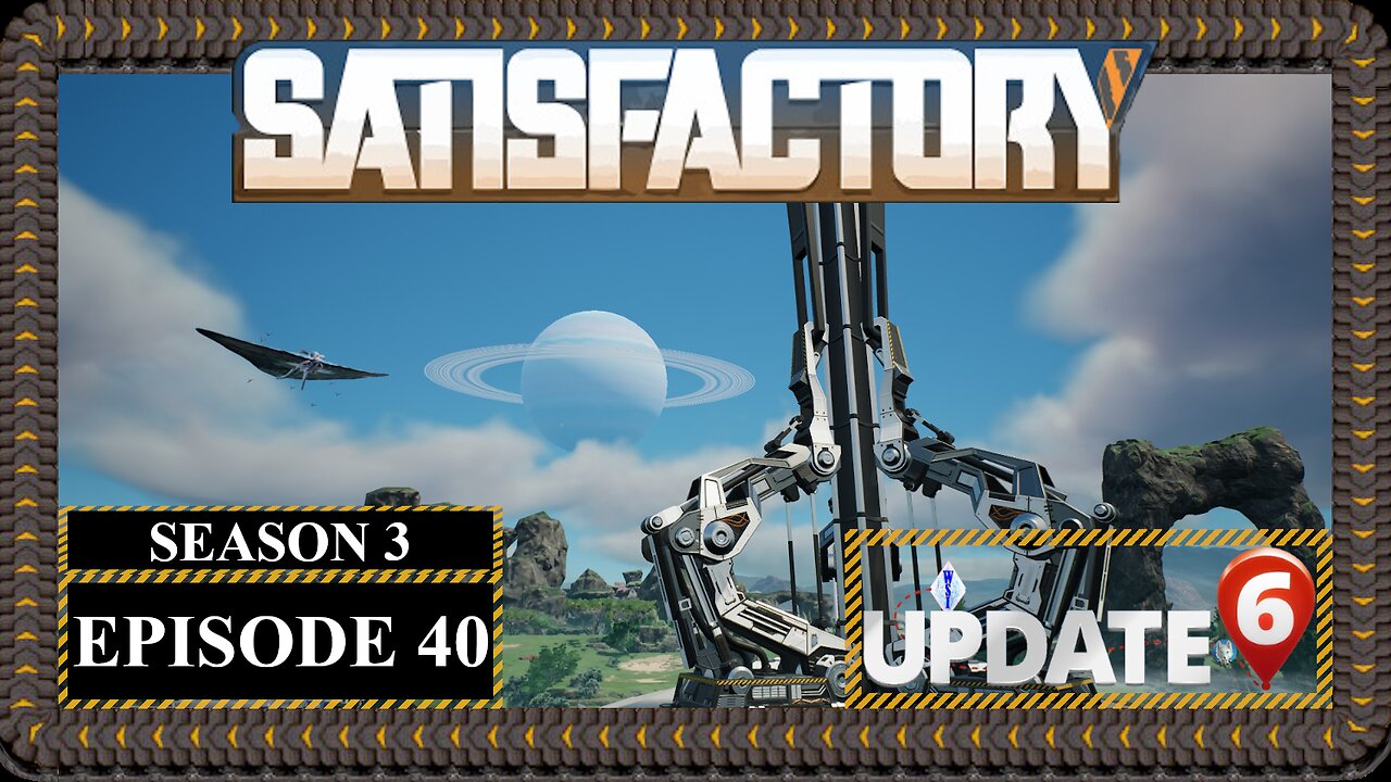 Modded | Satisfactory U6 | S3 Episode 40