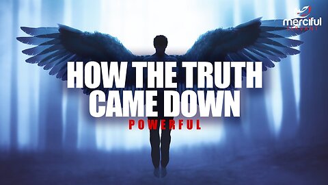 THIS IS HOW THE TRUTH CAME DOWN FROM ALLAH (POWERFUL)