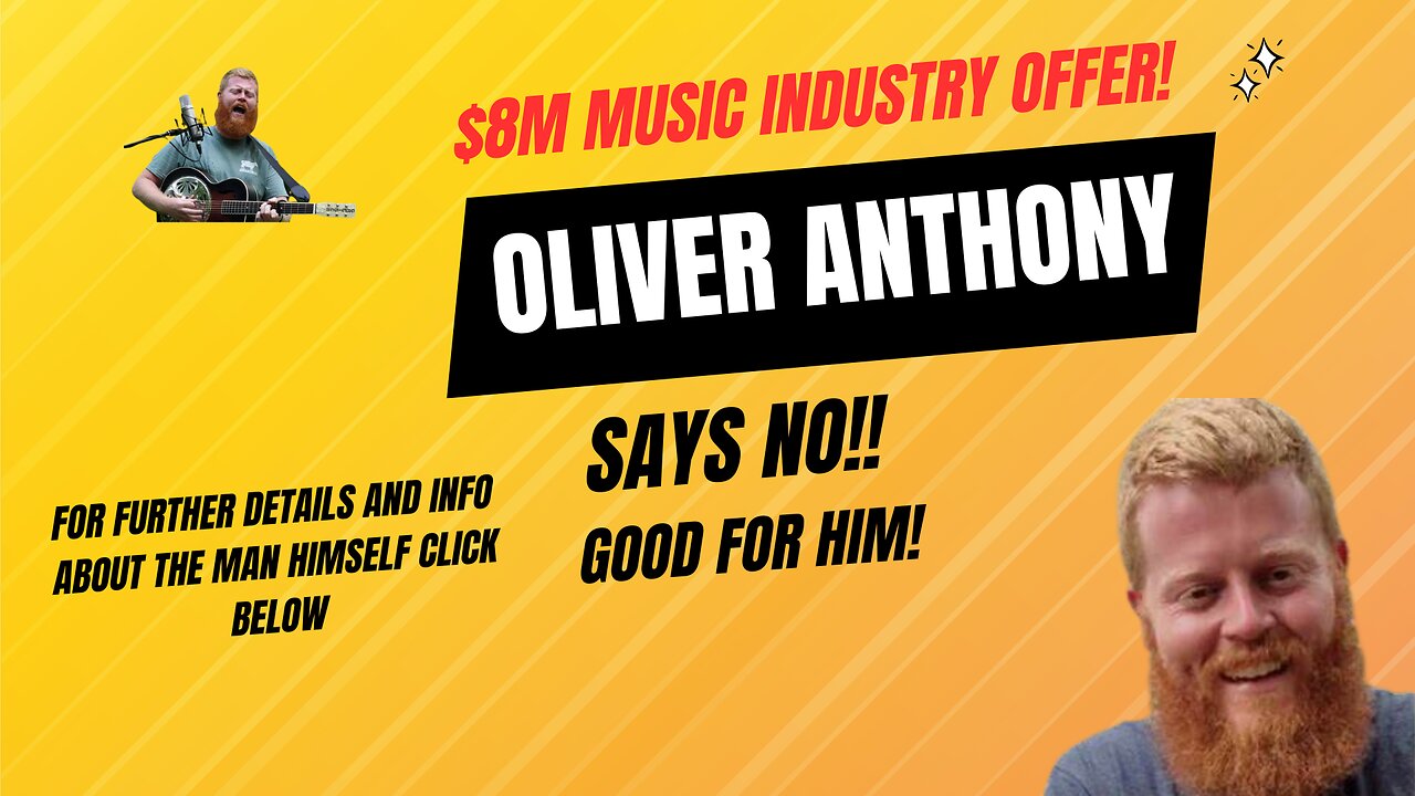 Oliver Anthony says NO!! to $*m Music Industry Offer