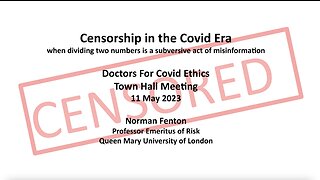 Professor Norman Fenton - Censorship in the Covid Era