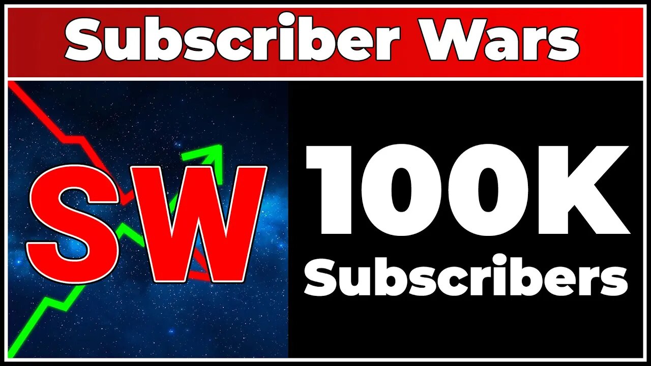 Subscriber Wars Reaches 100K Subscribers