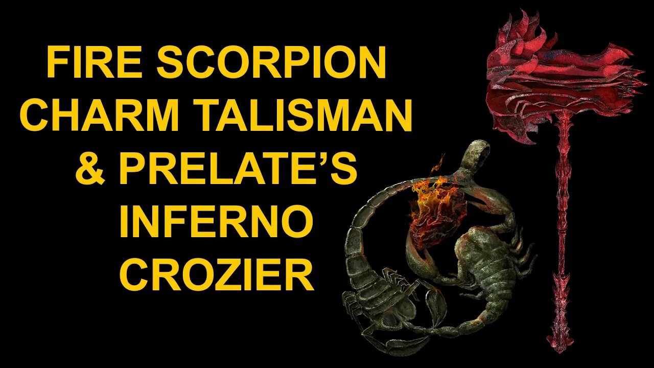 Fire Scorpion Charm Talisman & Prelate's Inferno Crozier - Elden Ring