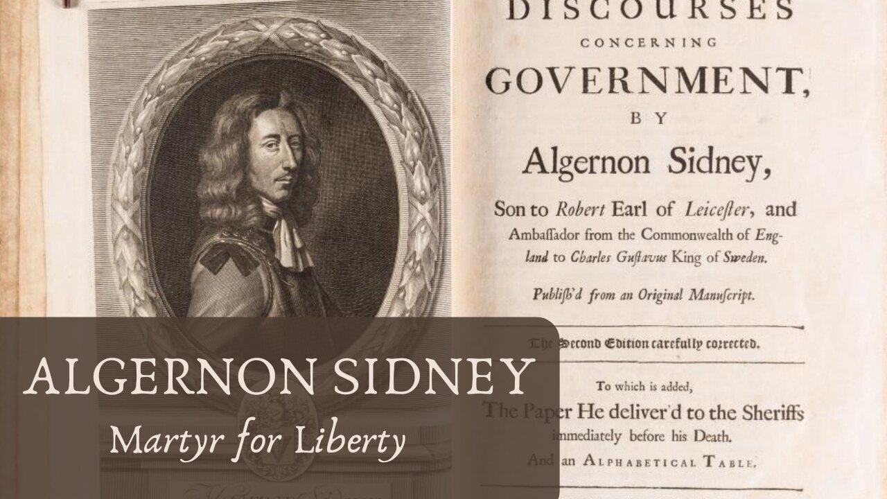 Algernon Sidney: Martyr for Liberty