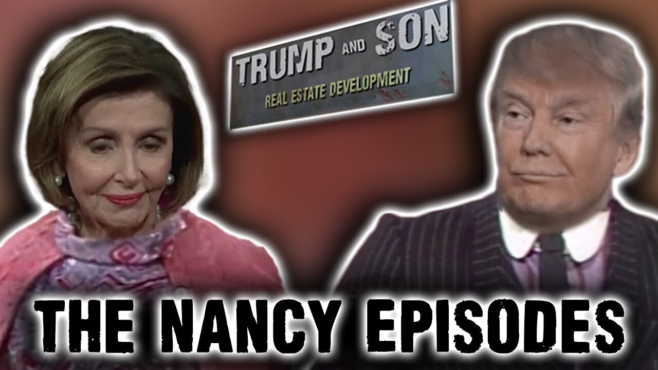 TRUMP AND SON - THE NANCY EPISODES...