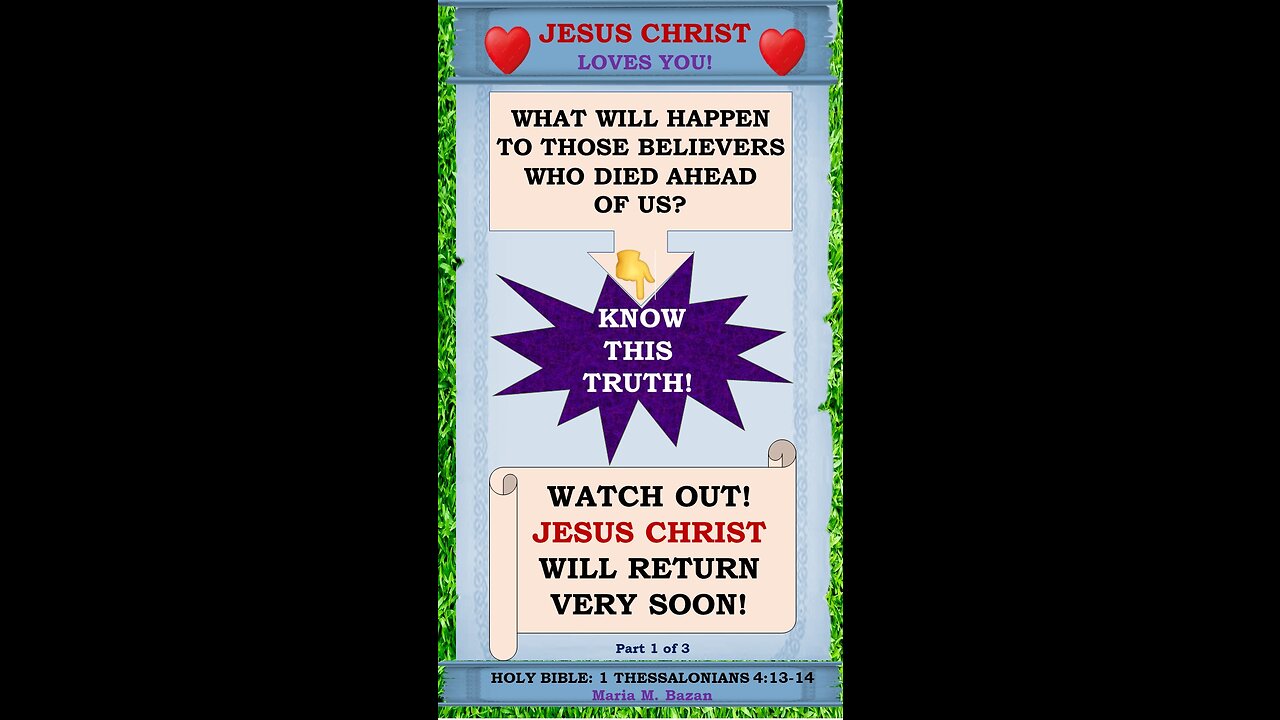 WATCH OUT! JESUS CHRIST WILL RETURN VERY SOON!