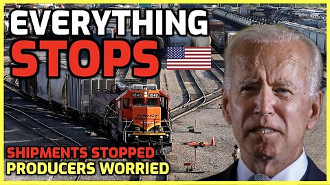 Shipments STOPPED - US Implements HUGE Railway EMBARGO!