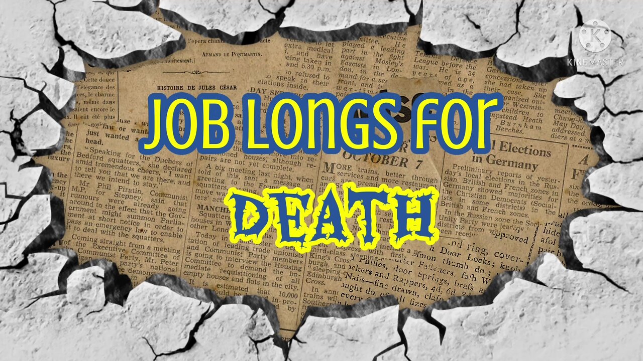 Job Longs for Death