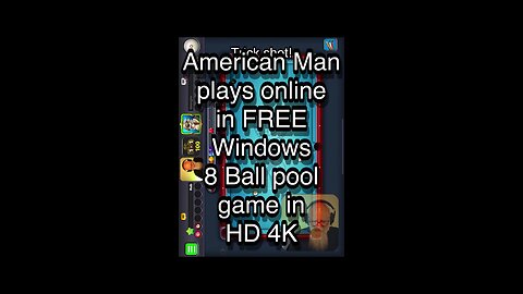 American Man plays online in FREE Windows 8 Ball pool game in HD 4K 🎱🎱🎱 8 Ball Pool 🎱🎱🎱