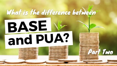 Whole Life Insurance: What is the difference between Base and PUA? (Part Two)