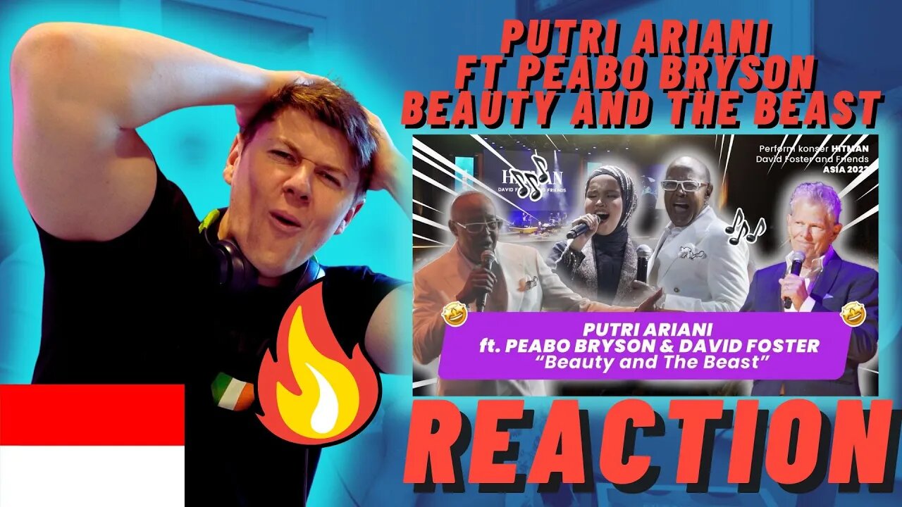 🇮🇩Putri Ariani ft Peabo Bryson - Beauty and the Beast - IRISH REACTION