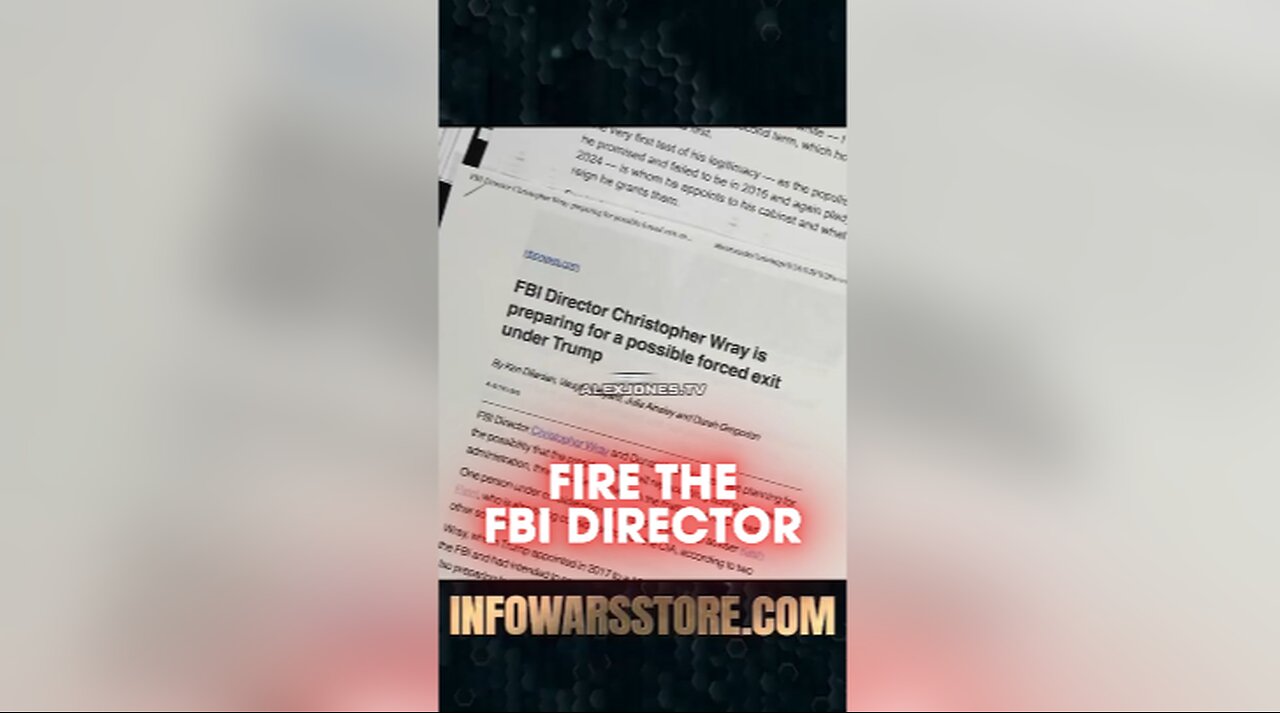 Alex Jones: Trump Planning To Fire Deep State FBI Director - 11/12/24