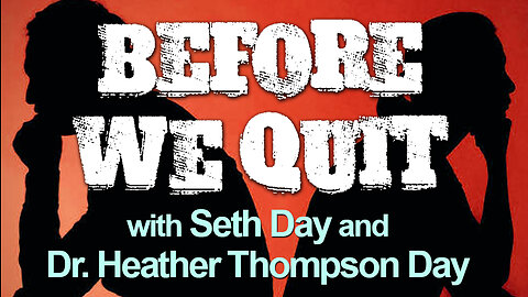 Before We Quit - Dr. Heather Thompson Day and Seth Day on LIFE Today Live