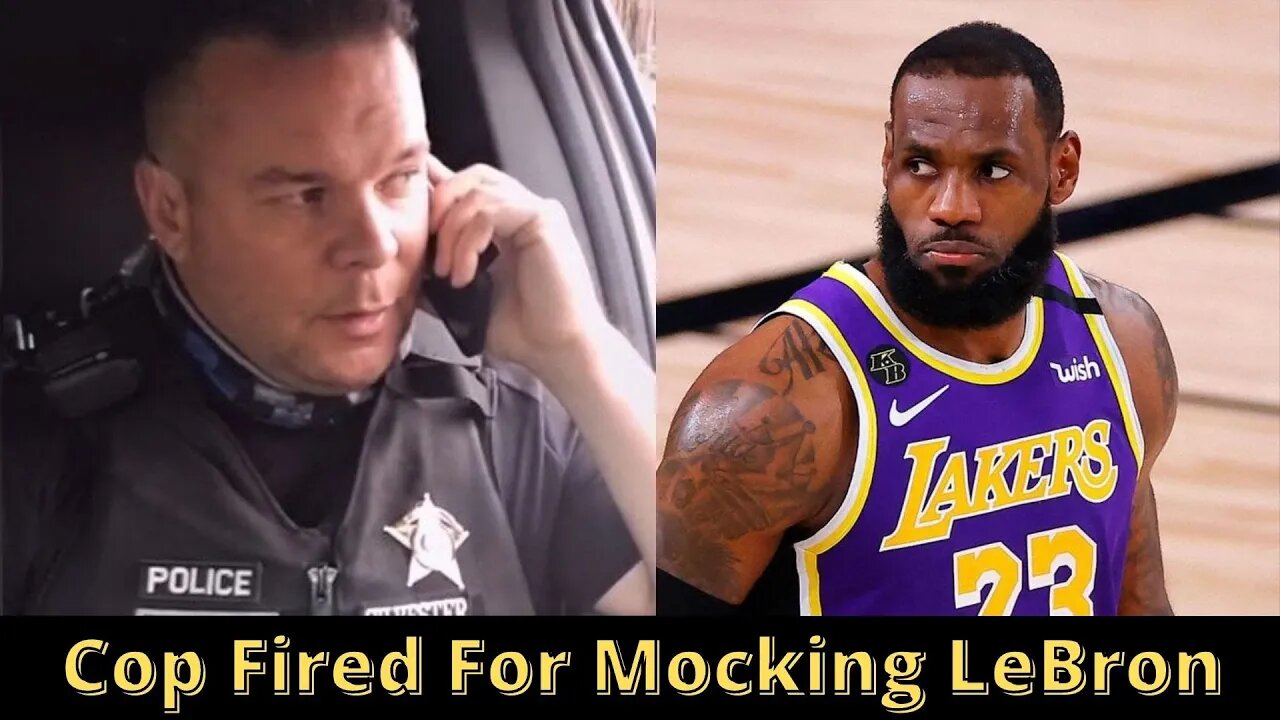 Police Officer Fired For Viral TikTok Mocking LeBron James