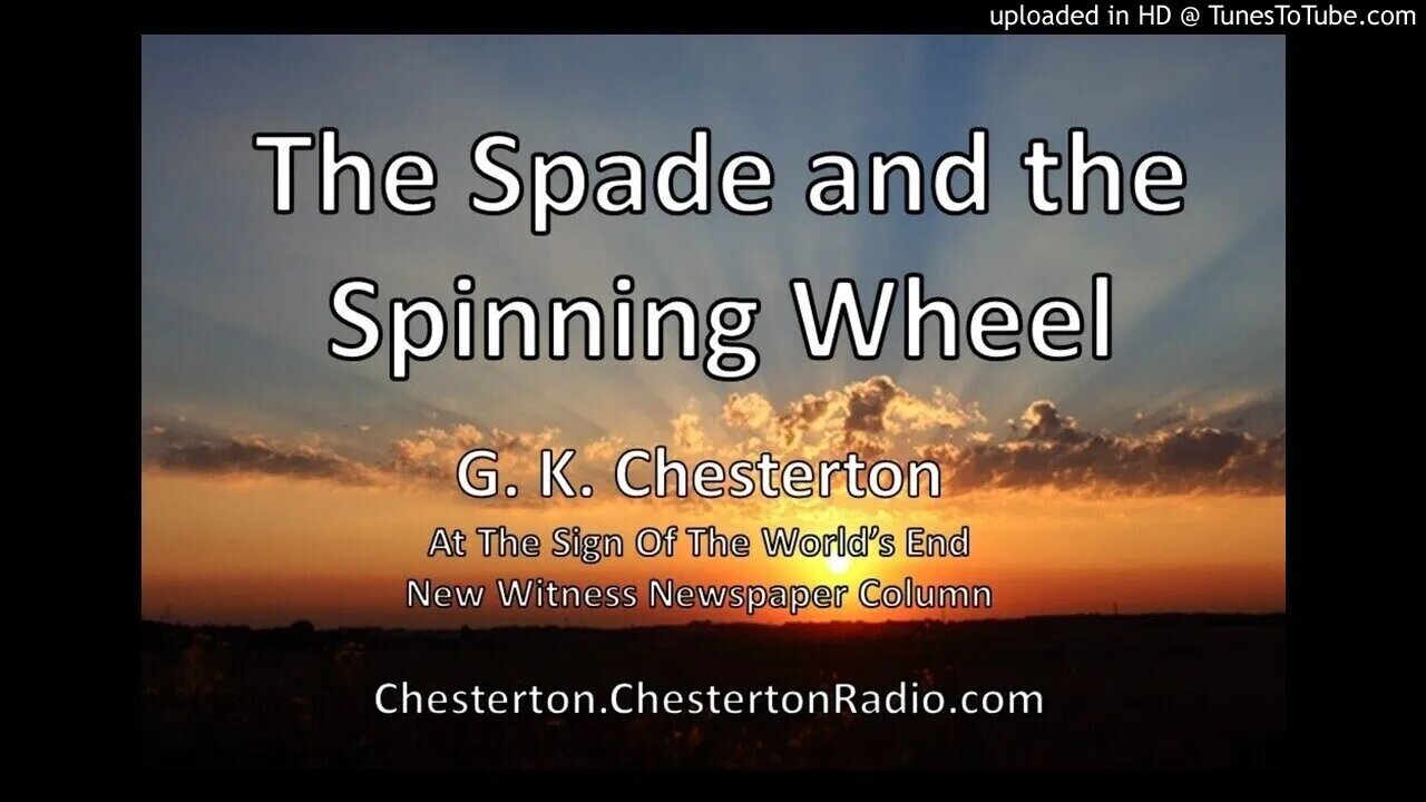 The Spade and the Spinning Wheel - G. K. Chesterton - At The Sign Of The World's End