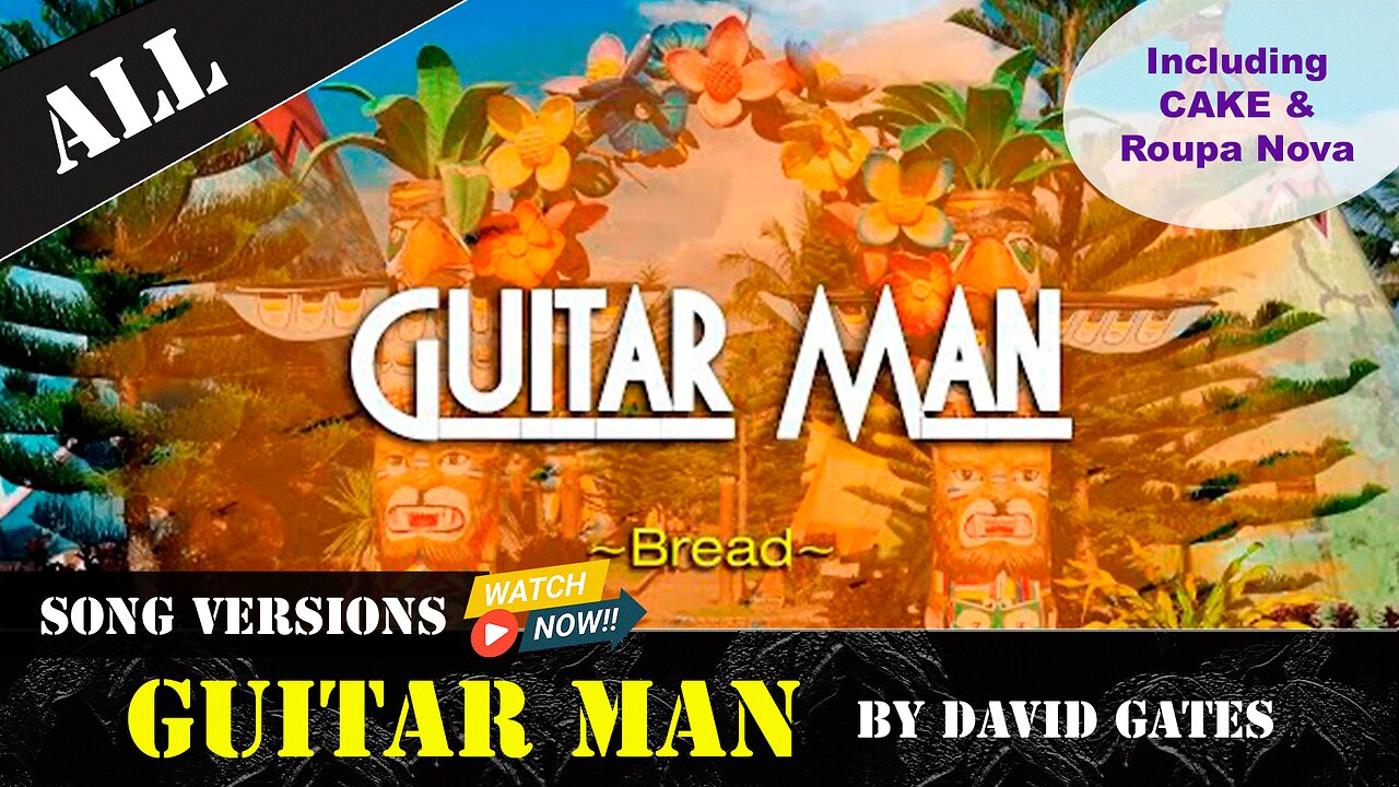 ALL about GUITAR MAN by BREAD & DAVID GATES - A Rock Evolution