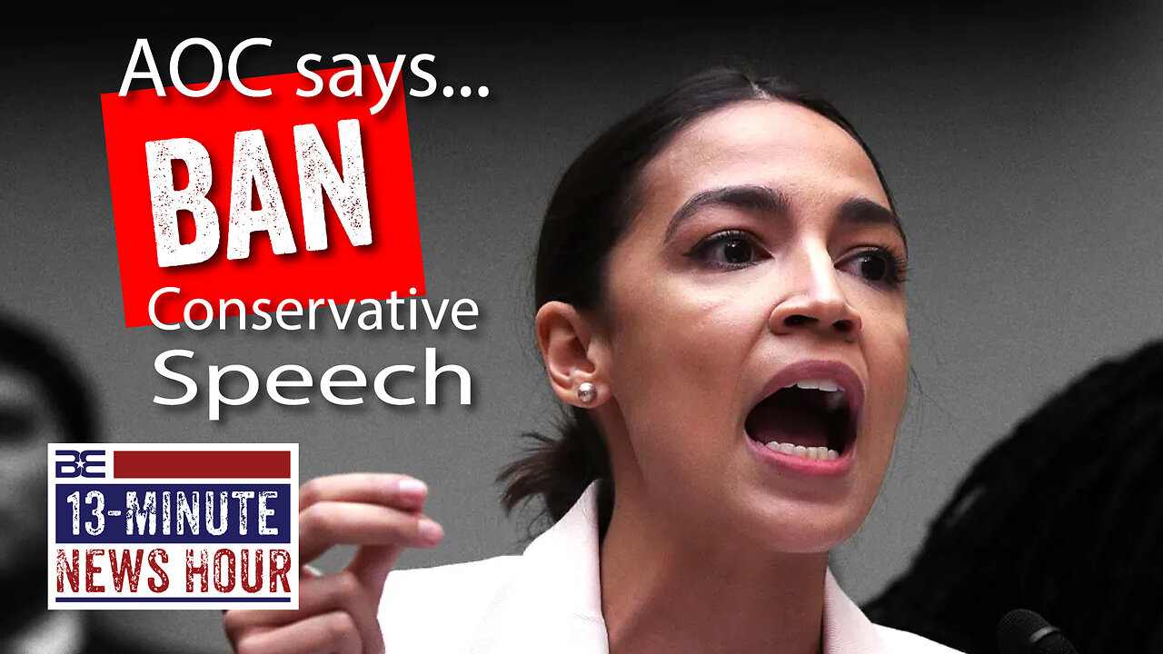 AOC Strikes Back, Says Conservative Speech Should be Banned | Bobby Eberle Ep. 543