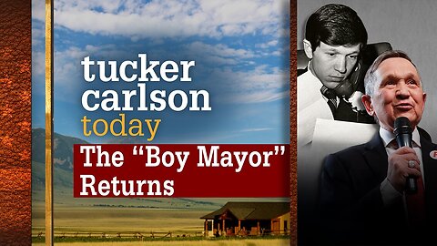 Tucker Carlson Today | The 'Boy Mayor' Returns: Dennis Kucinic